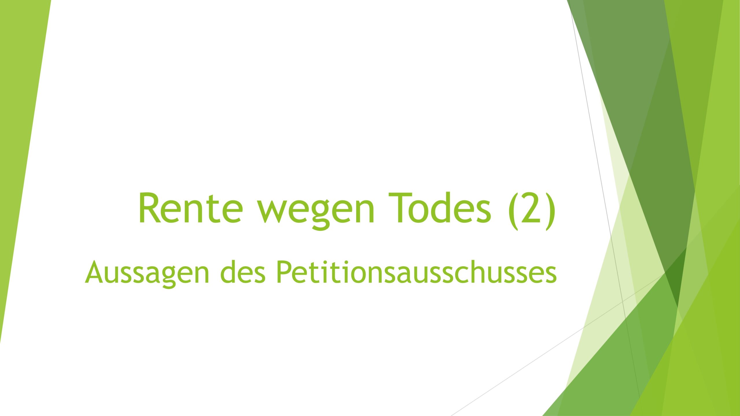 Titel_Rente wegen Todes_Teil_2_Petitionsausschuss Rente wegen Todes_Teil_2_Petitionsausschuss