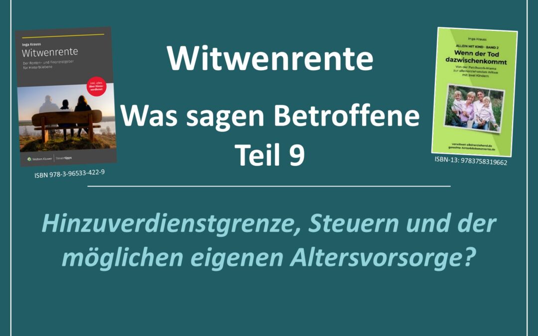 Witwenrente – Was sagen Betroffene? Teil 9